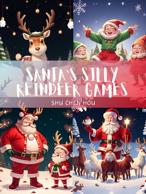 cover image of Santa's Silly Reindeer Games